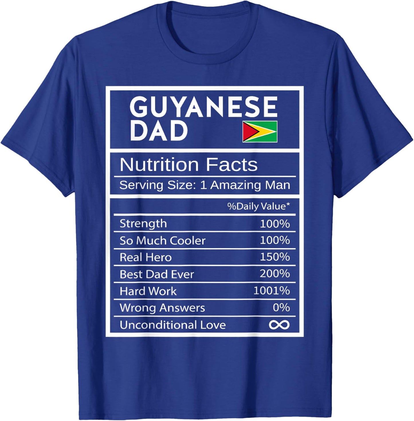 Guyanese Dad Nutrition Facts National Pride Gift Dad T-Shirt - T-Shirt | Royal