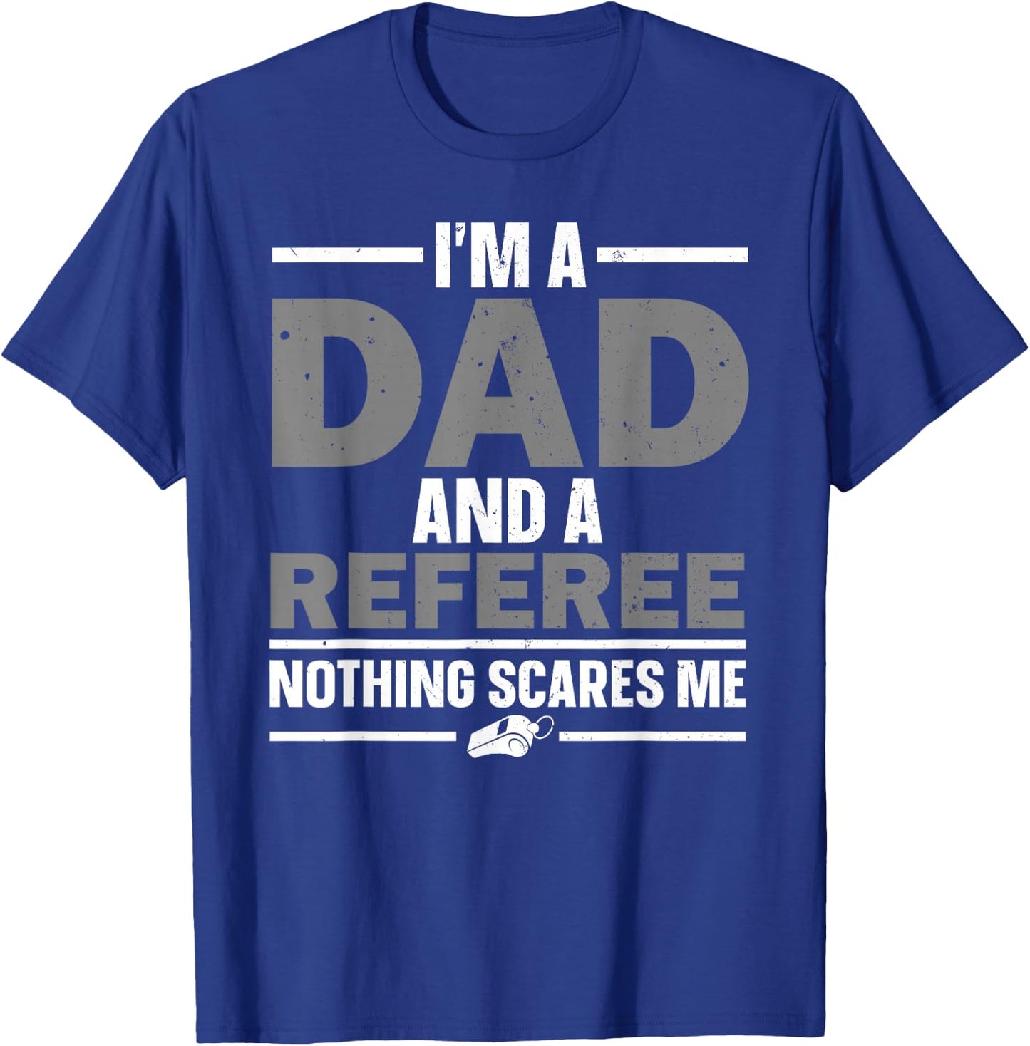 Best Referee Design Dad Reffing Sports Ref Referee T-Shirt - T-Shirt | Royal
