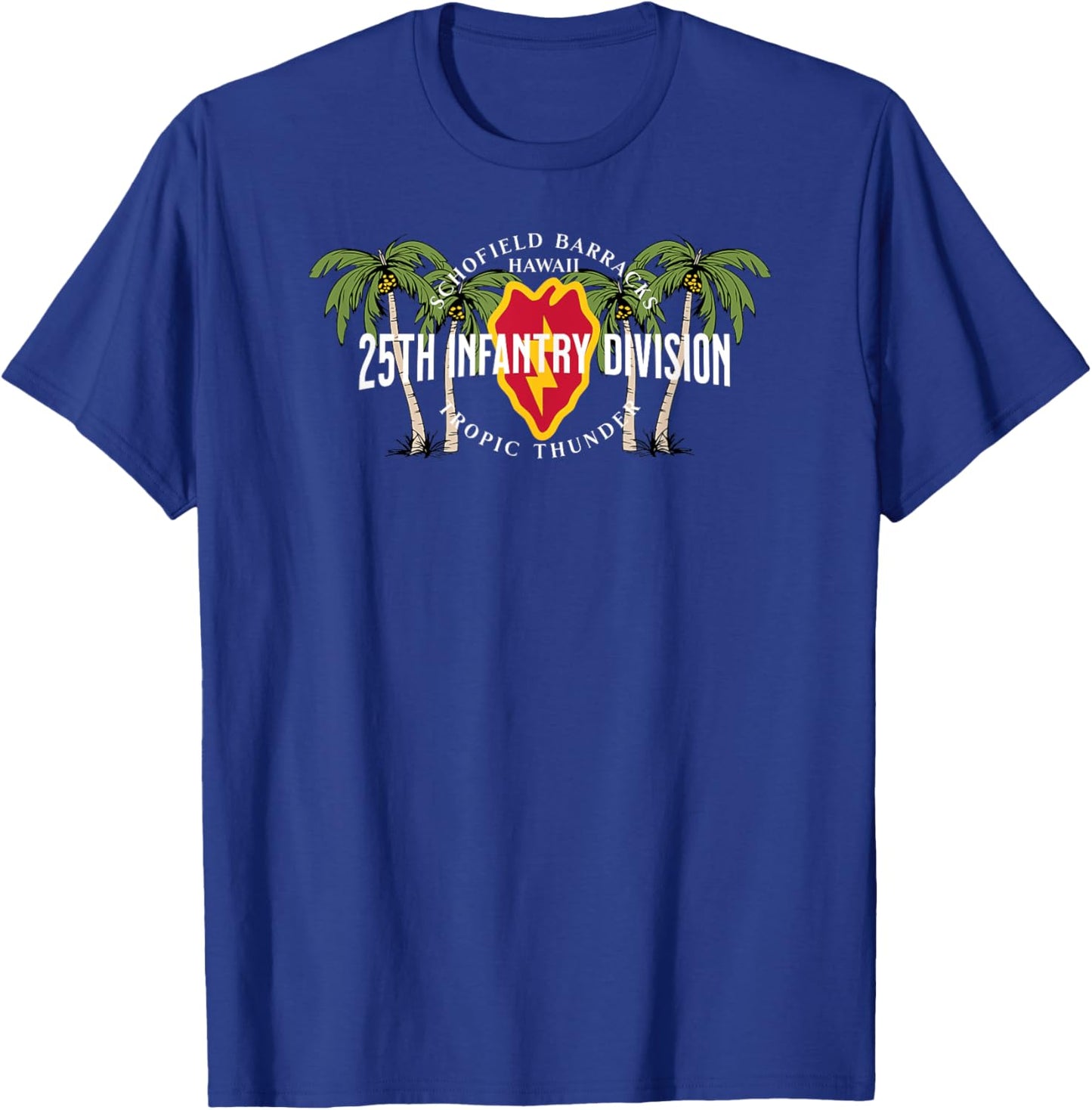 25th Infantry Schofield Barracks Hawaii Tropic Thunder Vet T-Shirt - T-Shirt | Royal