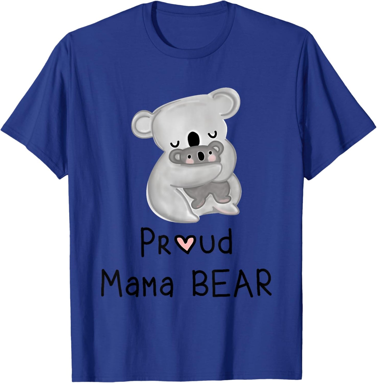 Cute Koala Mama Bear and Baby, Mothers Day Gifts T-Shirt - T-Shirt | Royal