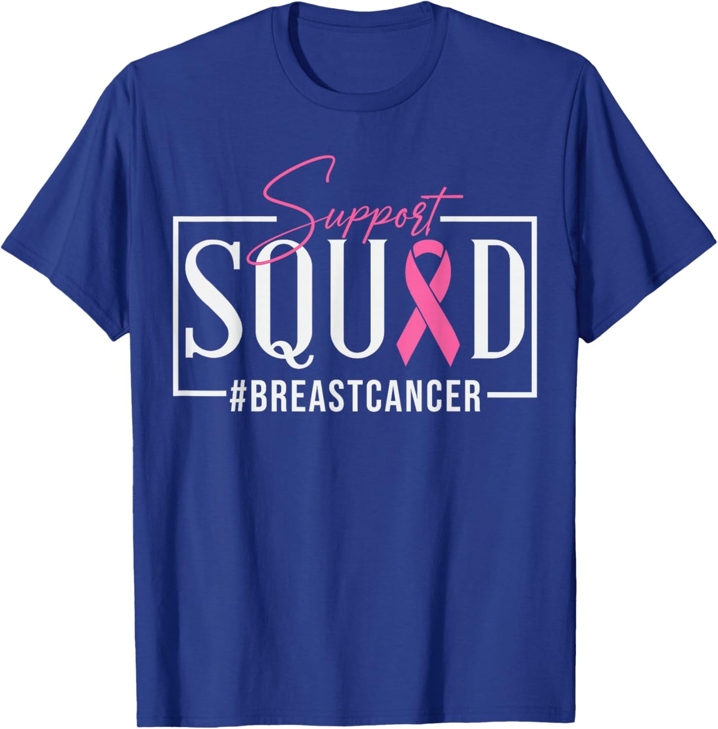 Support Squad Breast Cancer Awareness T-Shirt - T-Shirt | Royal