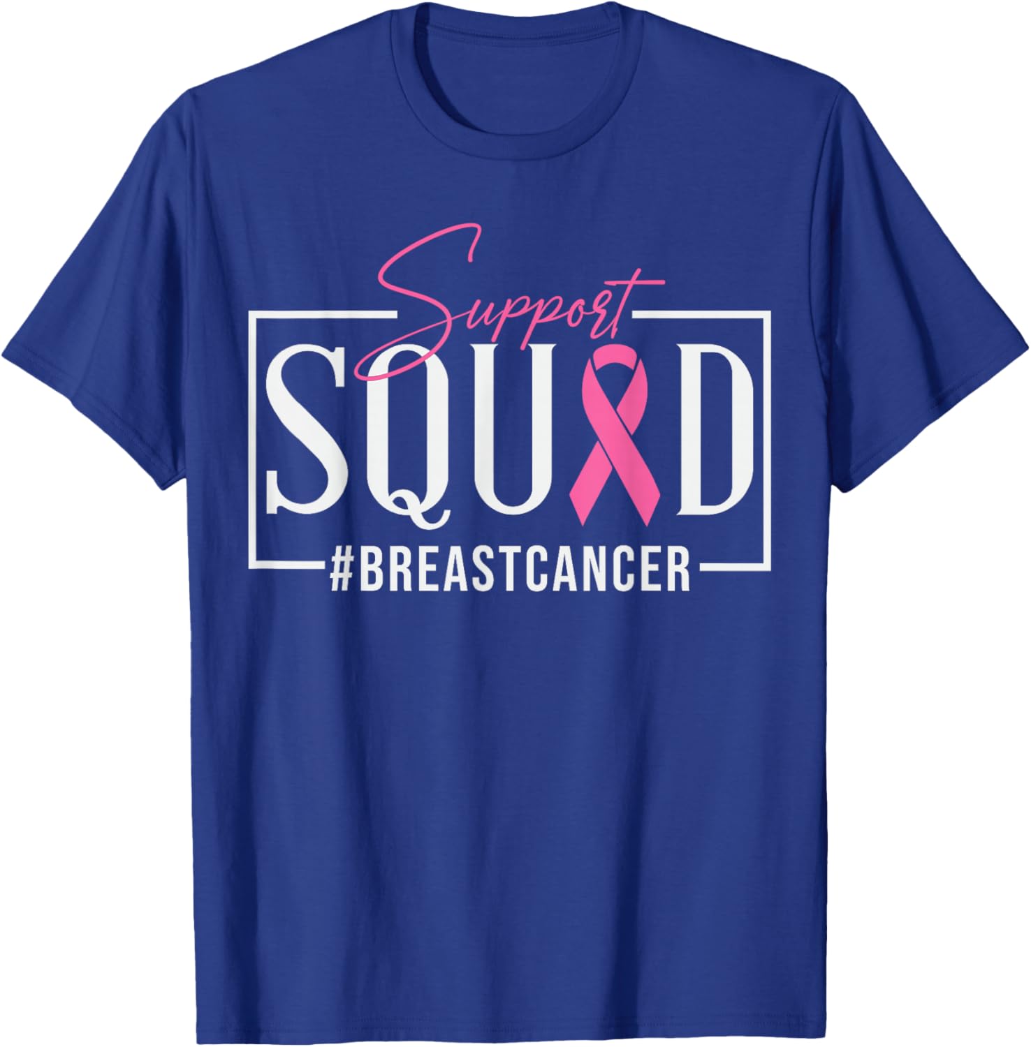Support Squad Breast Cancer Awareness T-Shirt - T-Shirt | Royal