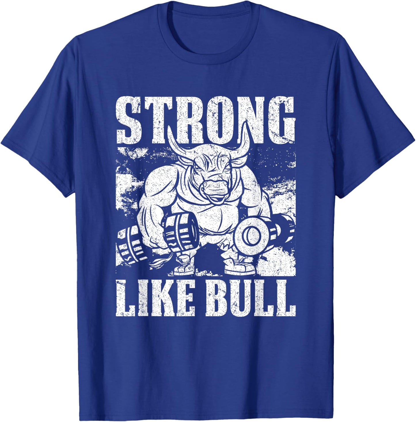 Strong Like A Bull Powerlifting Bodybuilding T-Shirt - T-Shirt | Royal