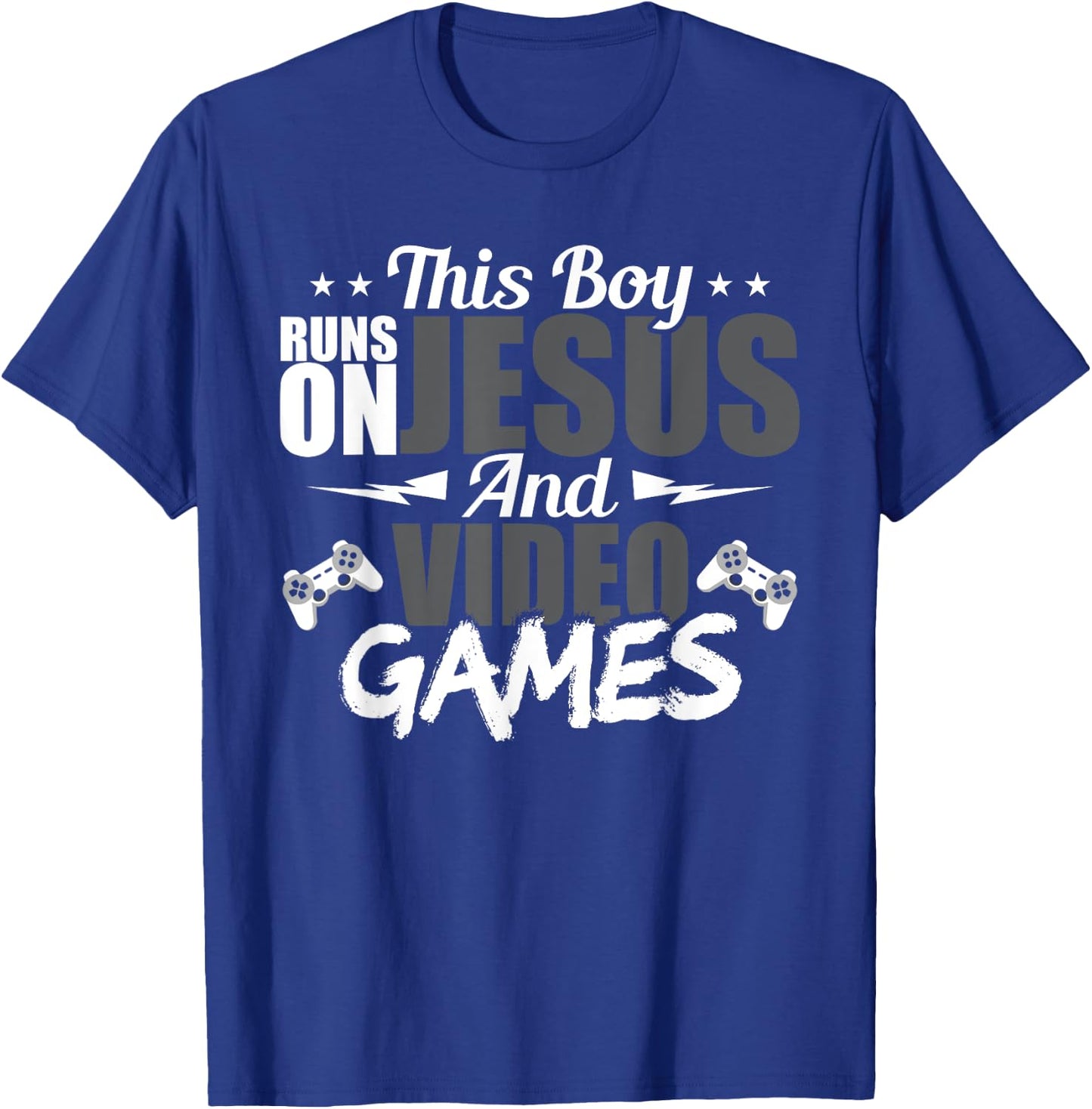 This Boy Runs On Jesus And Video Games Lover Gift Player T-Shirt - T-Shirt | Royal
