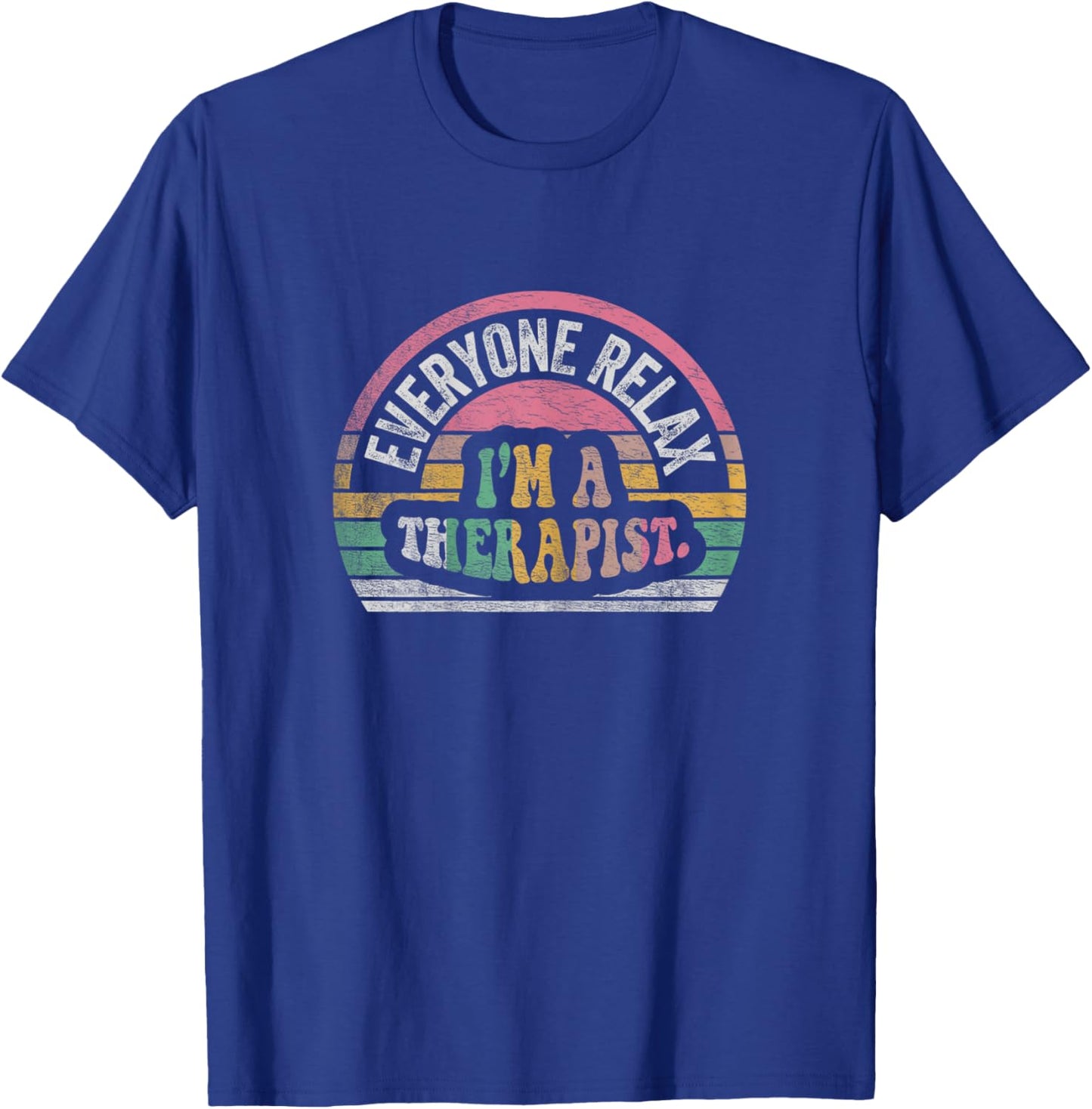 NICE 'N COOL Retro Therapist Appreciation Everyone Relax I'm A Therapist , Female X-Small, Black T-Shirt - T-Shirt | Royal