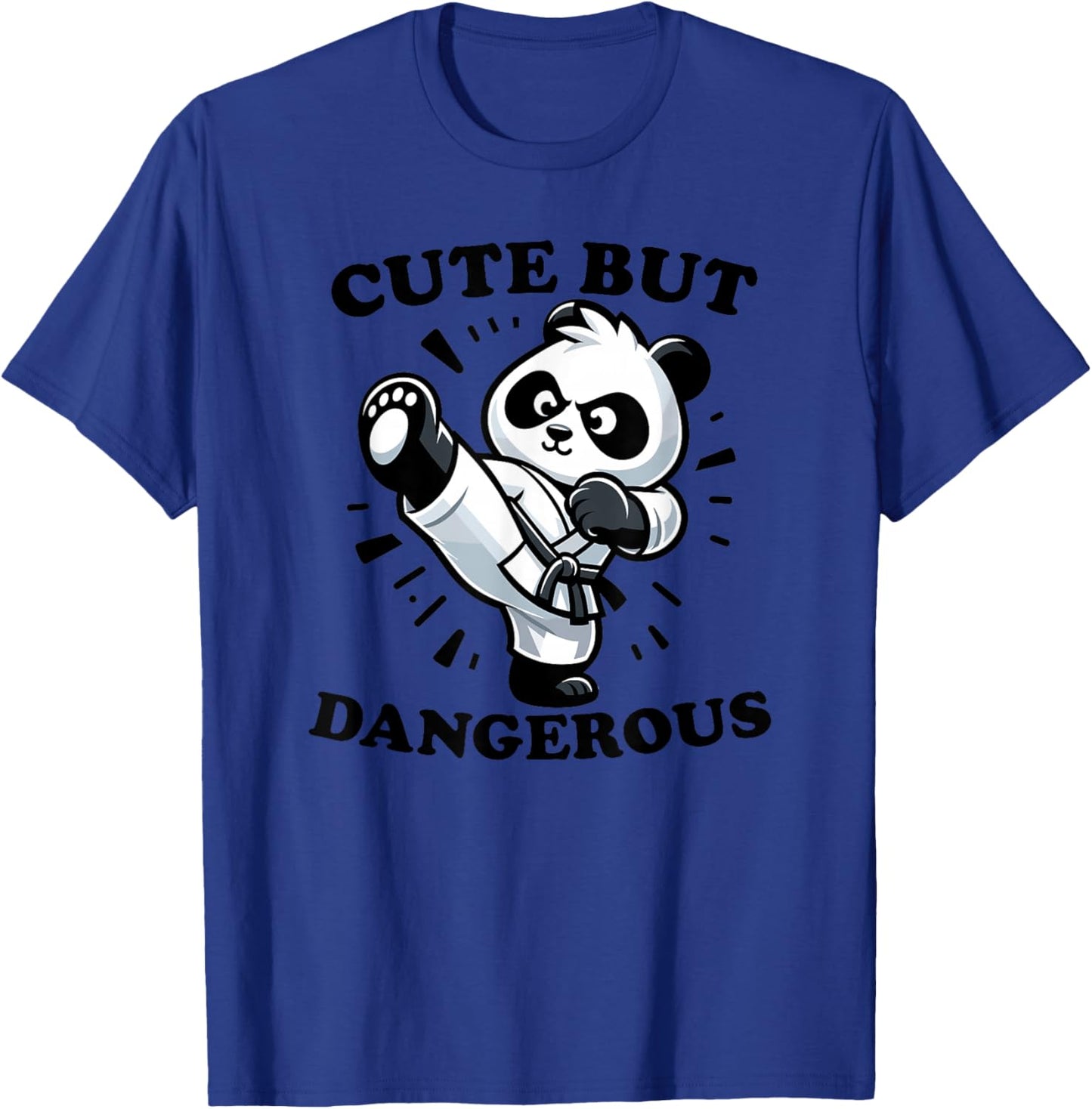 Cute Karate Panda Cute but Dangerous T-Shirt - T-Shirt | Royal