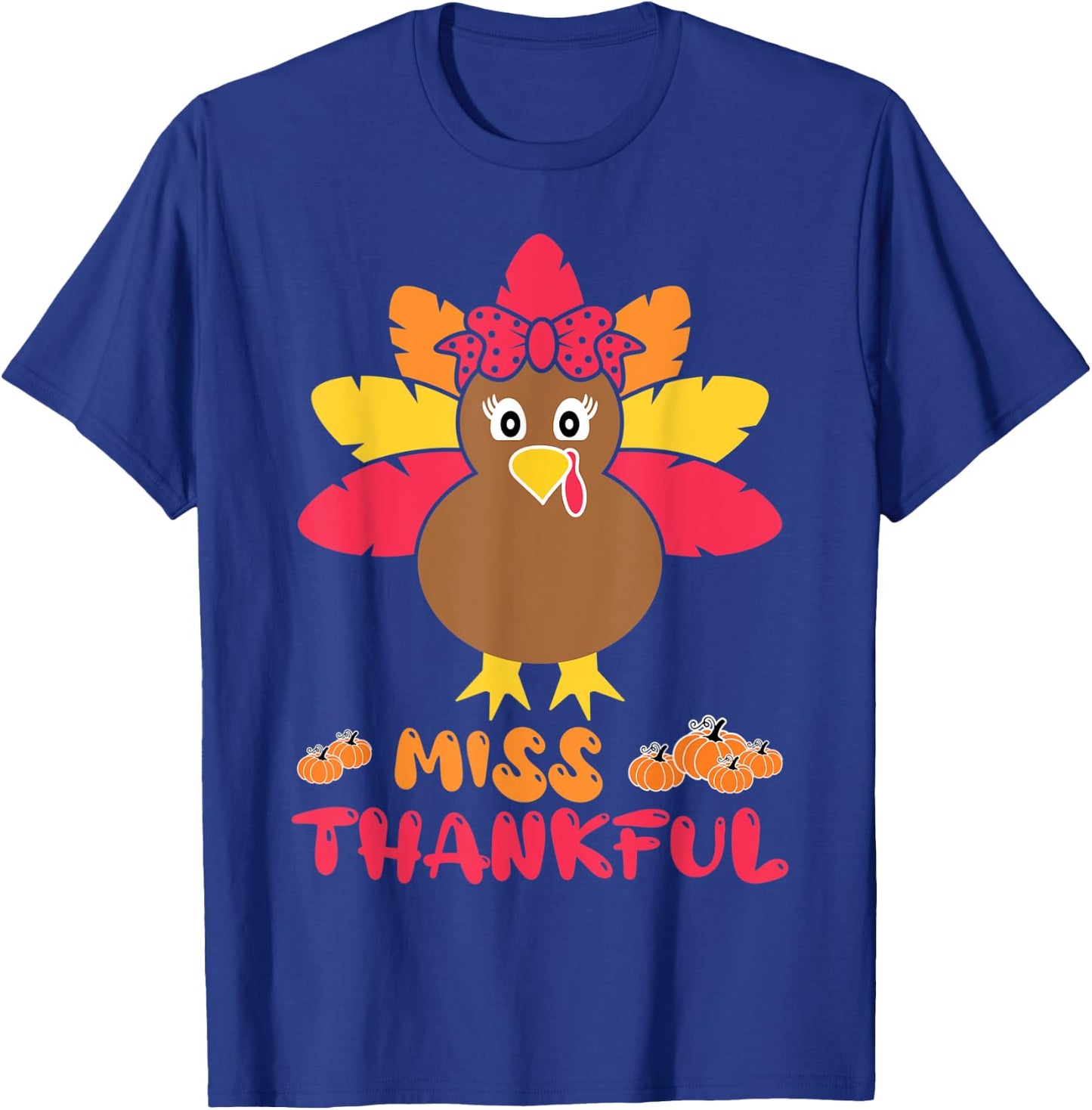 Miss Thankful Cutest Turkey In Flock Kid Thanksgiving Girl T-Shirt - T-Shirt | Royal