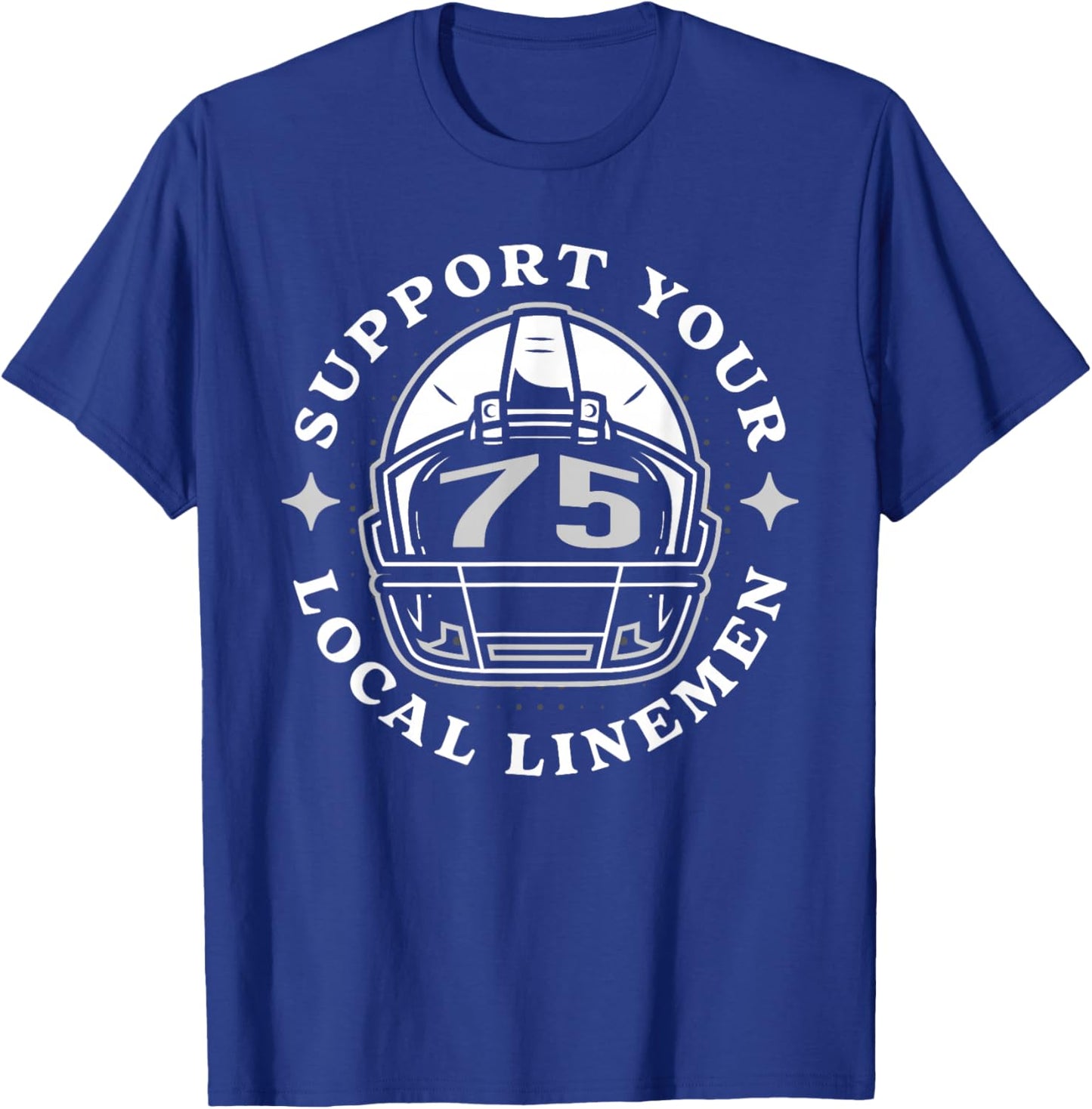 Funny Football # 75 Lineman Linemen Saying Gift Mom Dad T-Shirt - T-Shirt | Royal