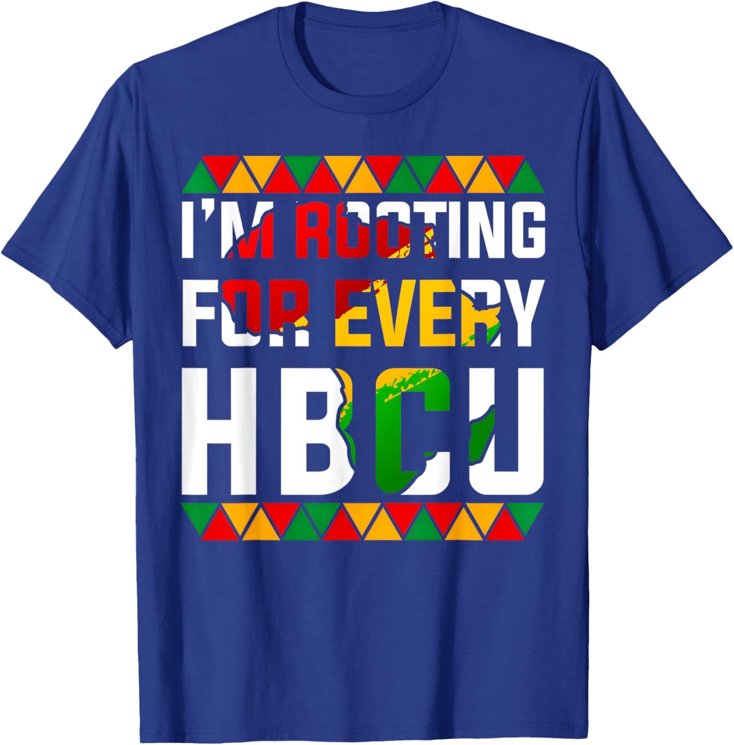 HBCU Black History Month I'm Rooting For Every HBCU Women T-Shirt - T-Shirt | Royal