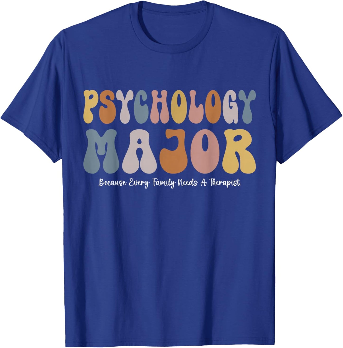 Funny Psychology Major Psychology Student Funny School Psych T-Shirt - T-Shirt | Royal