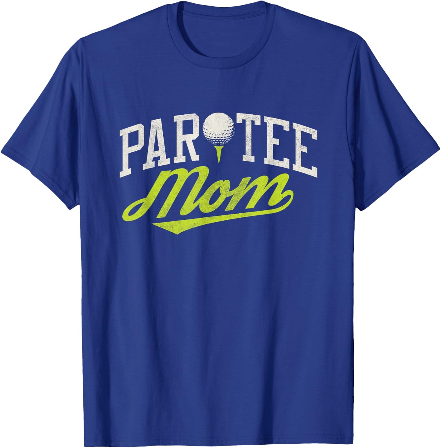 Let's Par Mom Funny Golf Shirt Pun Partee Party Team T-Shirt - T-Shirt | Royal