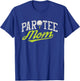 Let's Par Mom Funny Golf Shirt Pun Partee Party Team T-Shirt - T-Shirt | Royal