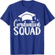 Graduation Squad Class of 2026 Graduation T-Shirt - T-Shirt | Royal