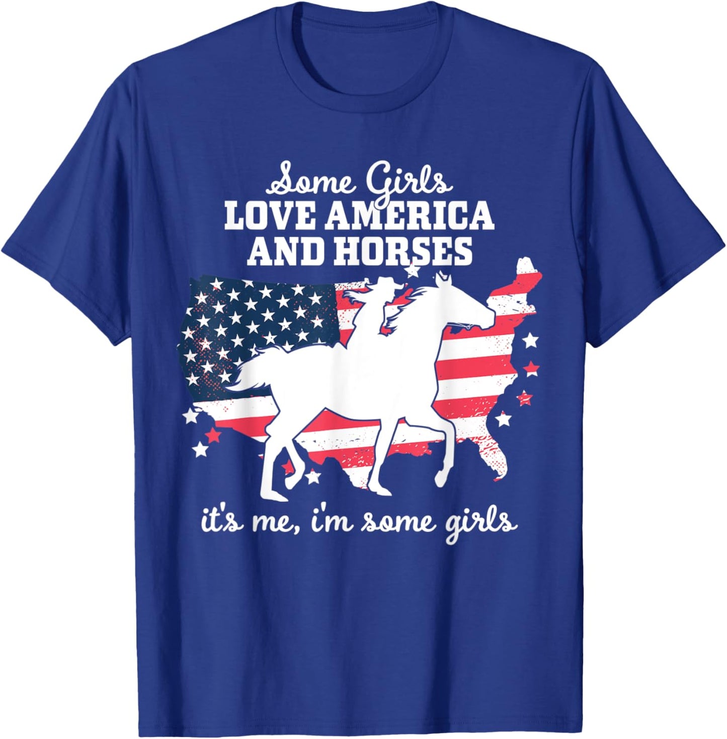 Women Some Girls Love America & Horse Riding - Equestrian T-Shirt - T-Shirt | Royal