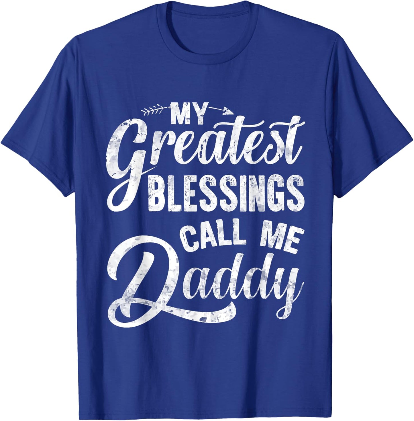 My Greatest Blessings Call Me Daddy Vintage Gift Father T-Shirt - T-Shirt | Royal