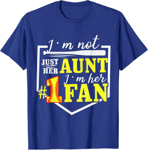 I'm Not Just Her Aunt I'm Her One Fan Proud Softball T-Shirt - T-Shirt | Royal