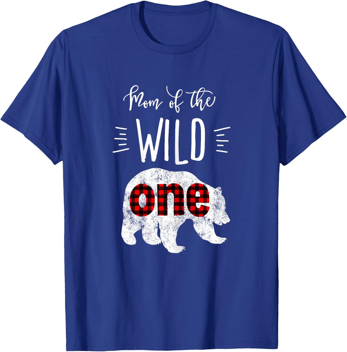 Mom of the Wild One Shirt Bear Lumberjack 1st Birthday T-Shirt - T-Shirt | Royal