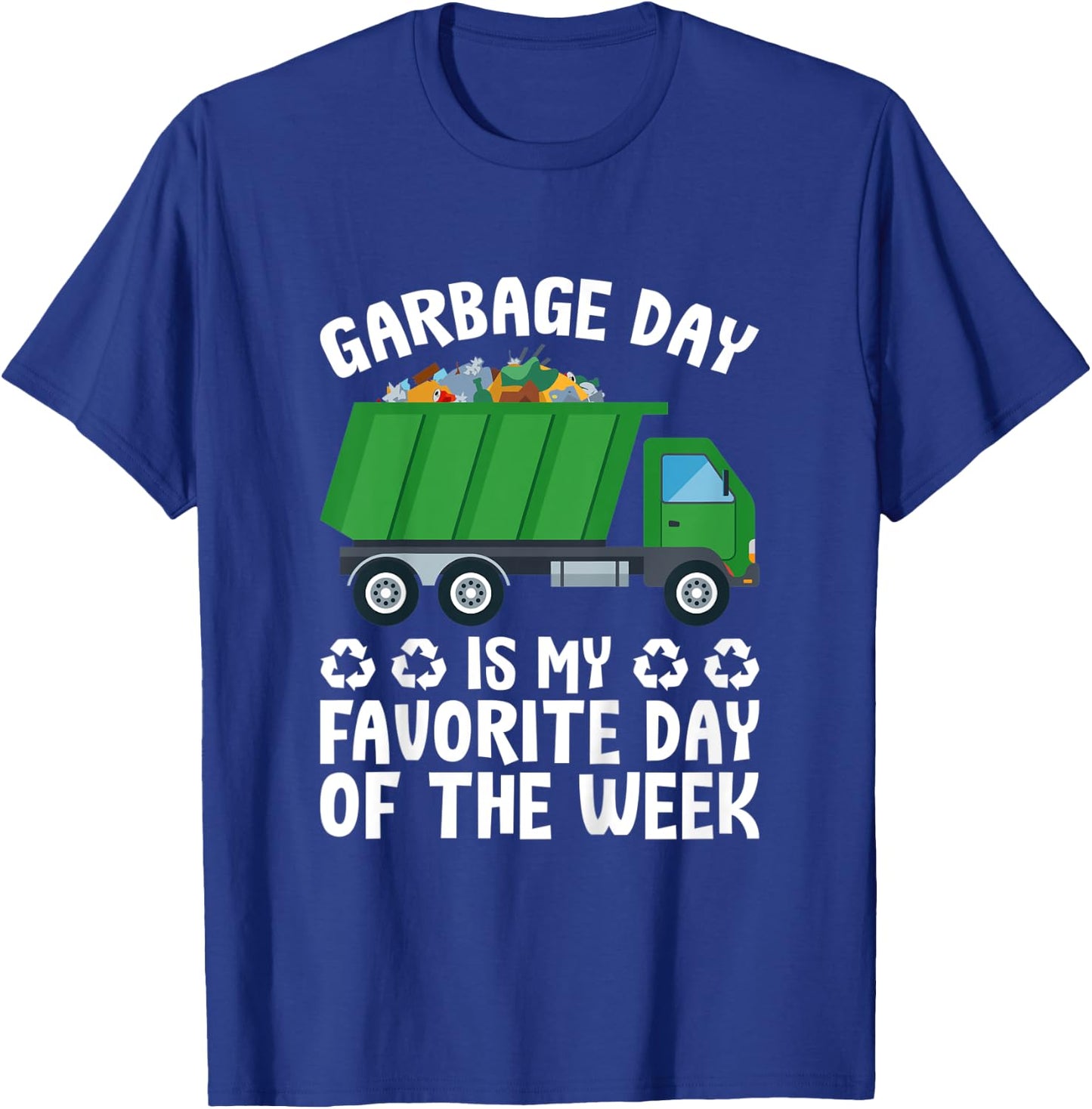Kids Garbage Day Is My Favorite Day Of The Week Garbage Truck T-Shirt - T-Shirt | Royal
