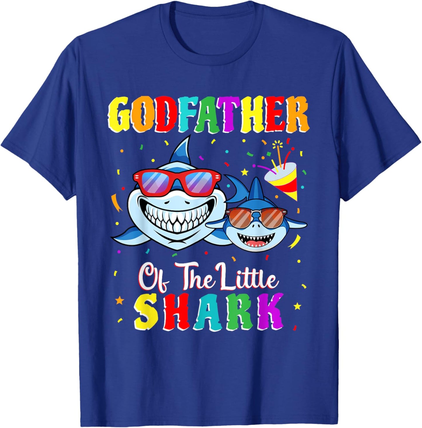 Godfather Of The Little Shark Godson Shark Birthday Party . T-Shirt - T-Shirt | Royal