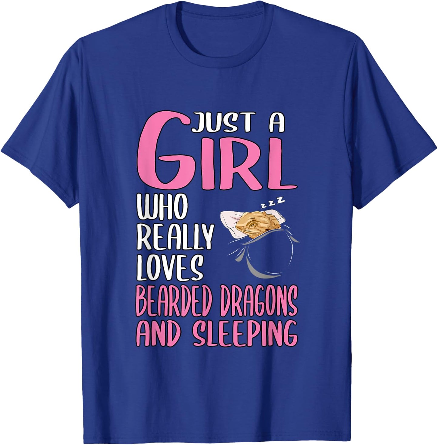 Just A Girl Who Really Loves Bearded Dragons And Sleeping T-Shirt - T-Shirt | Royal