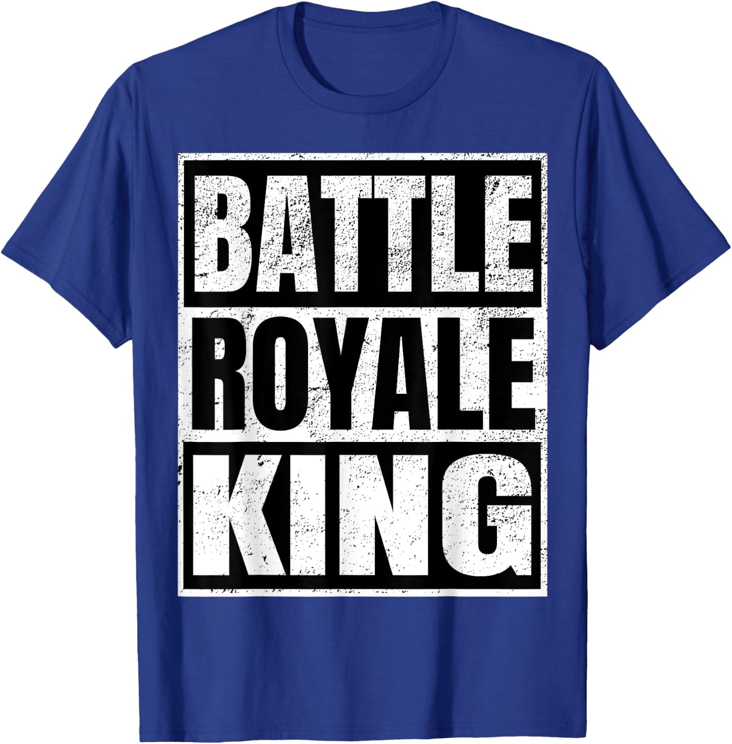 Battle Royale King Distressed Gamer Gift T-Shirt - T-Shirt | Royal