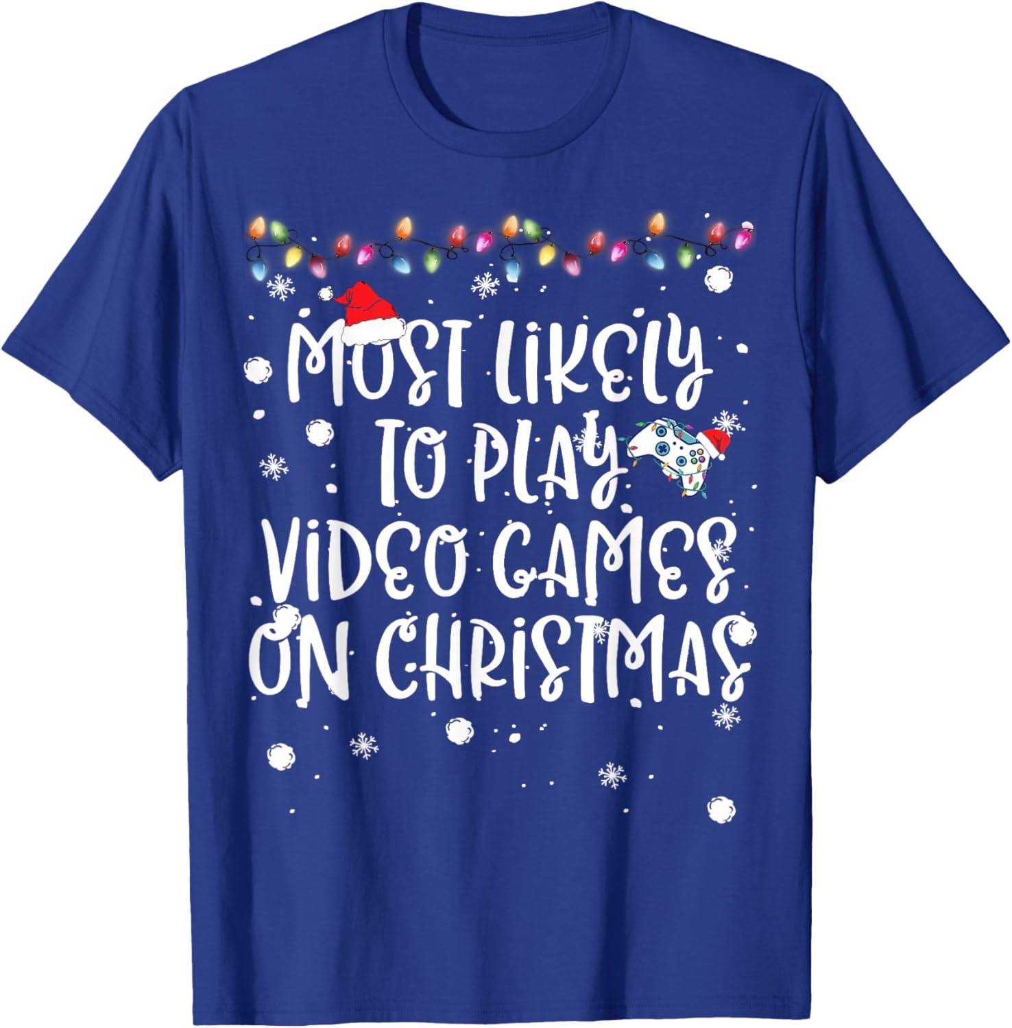 Most Likely To Play Video Games On Christmas Family Gamer T-Shirt - T-Shirt | Royal