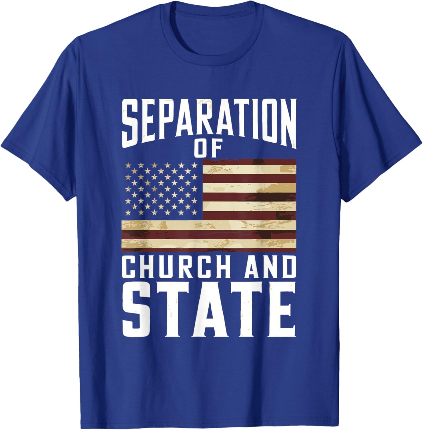 Separation Of Church And State T-Shirt - T-Shirt | Royal