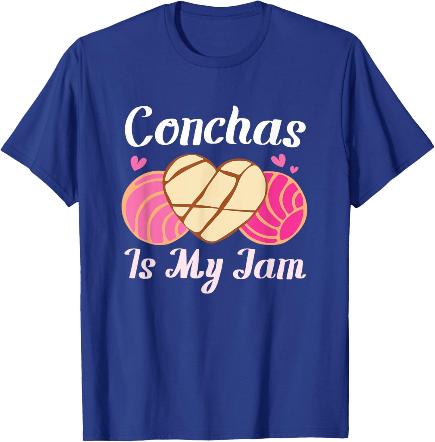 Conchas Is My Jam Pan Dulce Latina Mexican Mujer Concha T-Shirt - T-Shirt | Royal