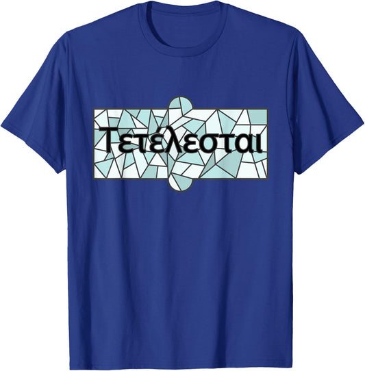 Tetelestai Christian Bible Quote Faith Jesus T-Shirt - T-Shirt | Royal