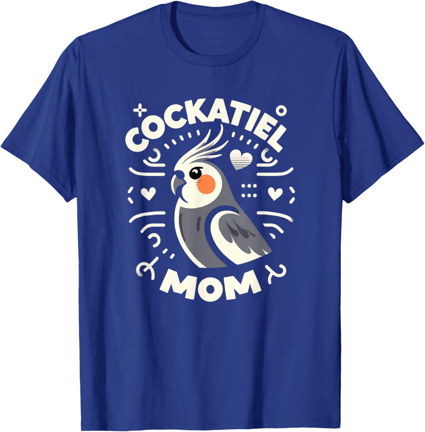 Cockatiel Mom Funny Birdwatching Birdwatcher Bird Lover Cute T-Shirt - T-Shirt | Royal