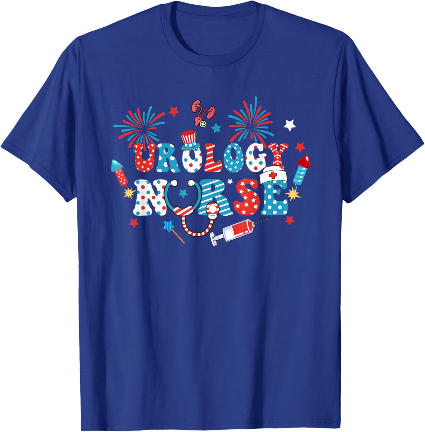 America USA Fireworks Urology Nurse Happy 4th Of July Women Men T-Shirt - T-Shirt | Royal