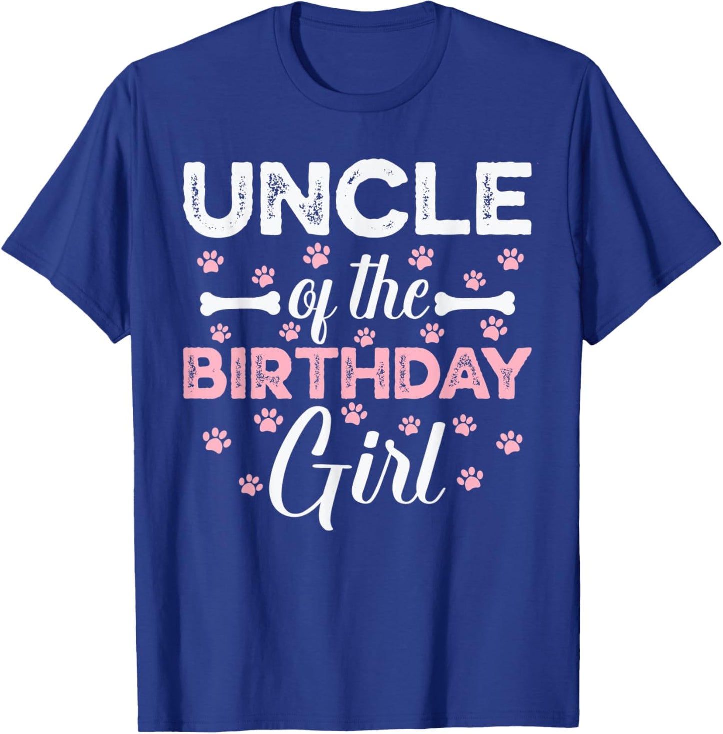 Uncle of the Birthday Girl Daughter Dog Paw Family Matching T-Shirt - T-Shirt | Royal