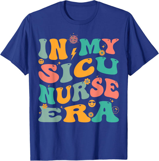 In My SICU Nurse Era Retro Surgical ICU Nursing T-Shirt - T-Shirt | Royal