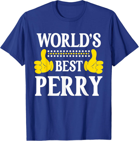 World's Best Perry Personal Name First Name Funny Perry T-Shirt - T-Shirt | Royal
