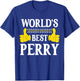 World's Best Perry Personal Name First Name Funny Perry T-Shirt - T-Shirt | Royal