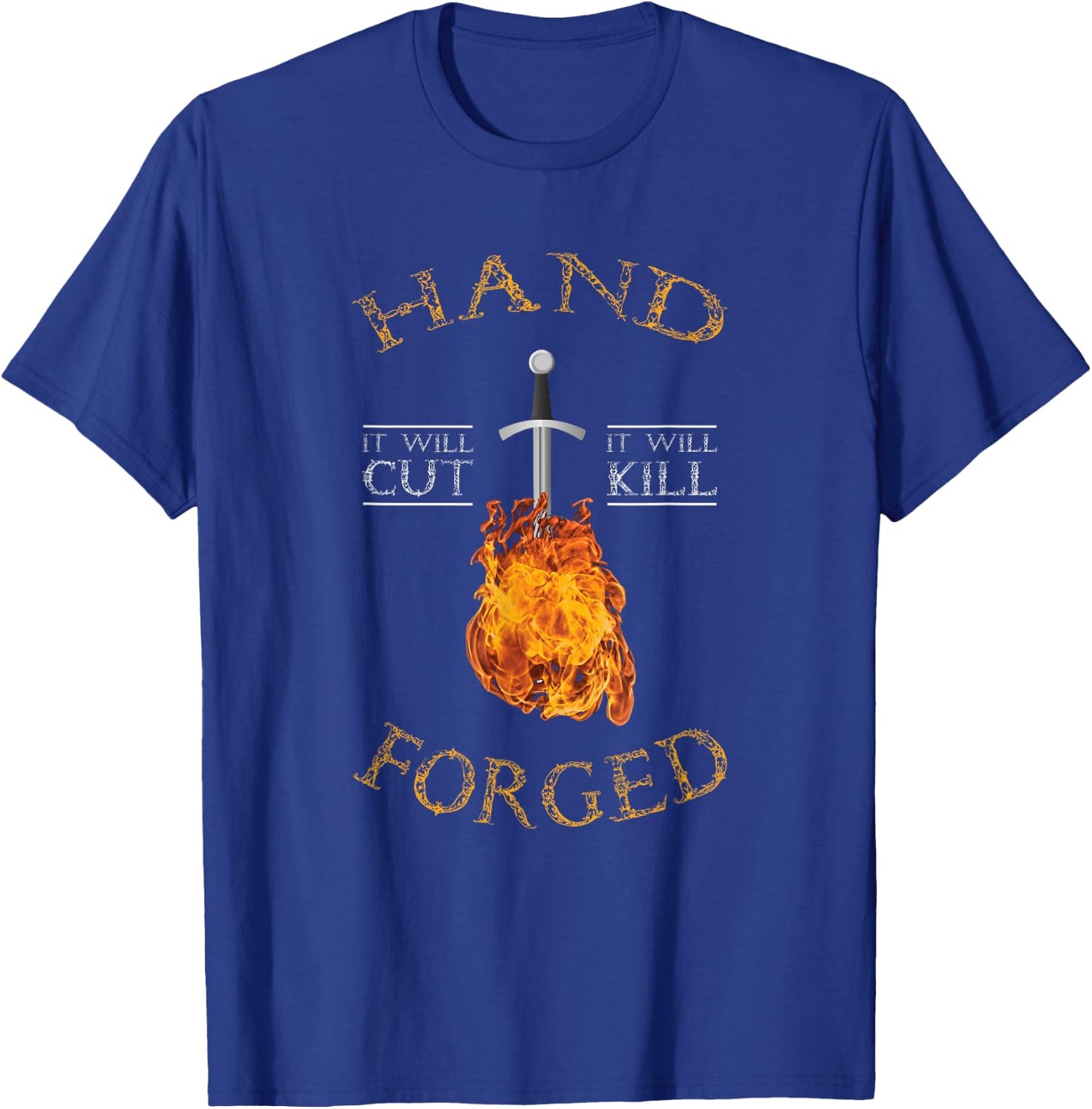 Hand Forged It Will Cut Knife Forging T-Shirt - T-Shirt | Royal