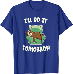 I'll do it tomorrow Sloth T-Shirt - T-Shirt | Royal