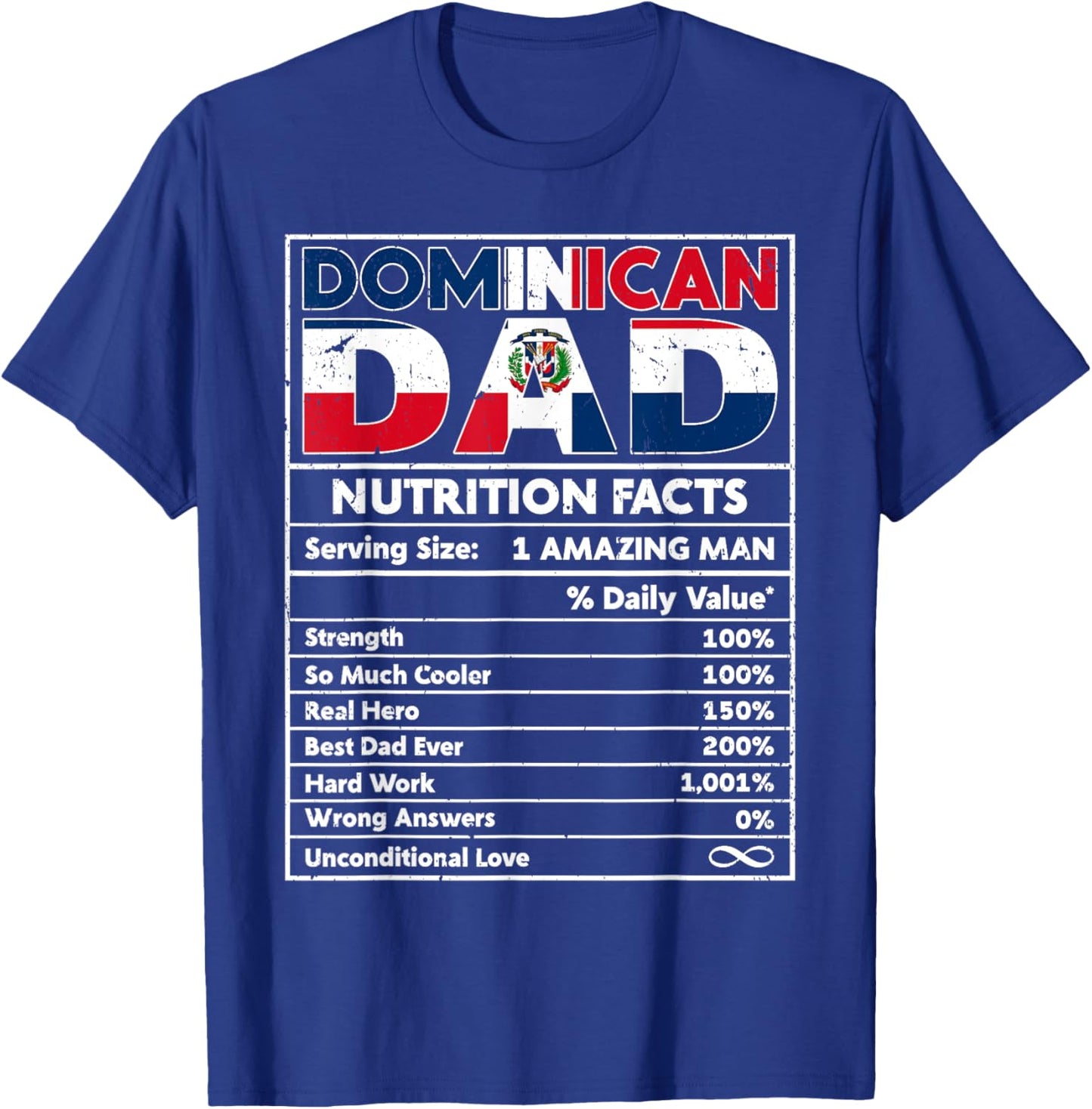 Dominican Dad Nutrition Facts Dominican Pride Fathers Day T-Shirt - T-Shirt | Royal