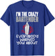 Im the crazy Bartender everybody warned you about Bartender T-Shirt - T-Shirt | Royal