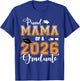 Proud Mama of A 2026 Graduate Graduation Mom 2026 T-Shirt - T-Shirt | Royal