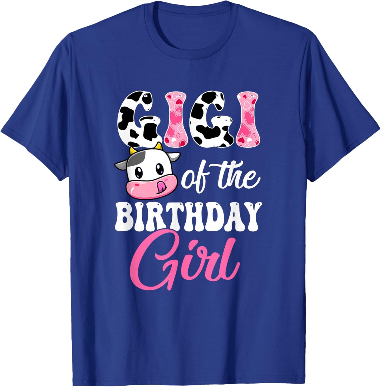 Gigi Of The Birthday Girl Farm Cow 1St Birthday Girl T-Shirt - T-Shirt | Royal