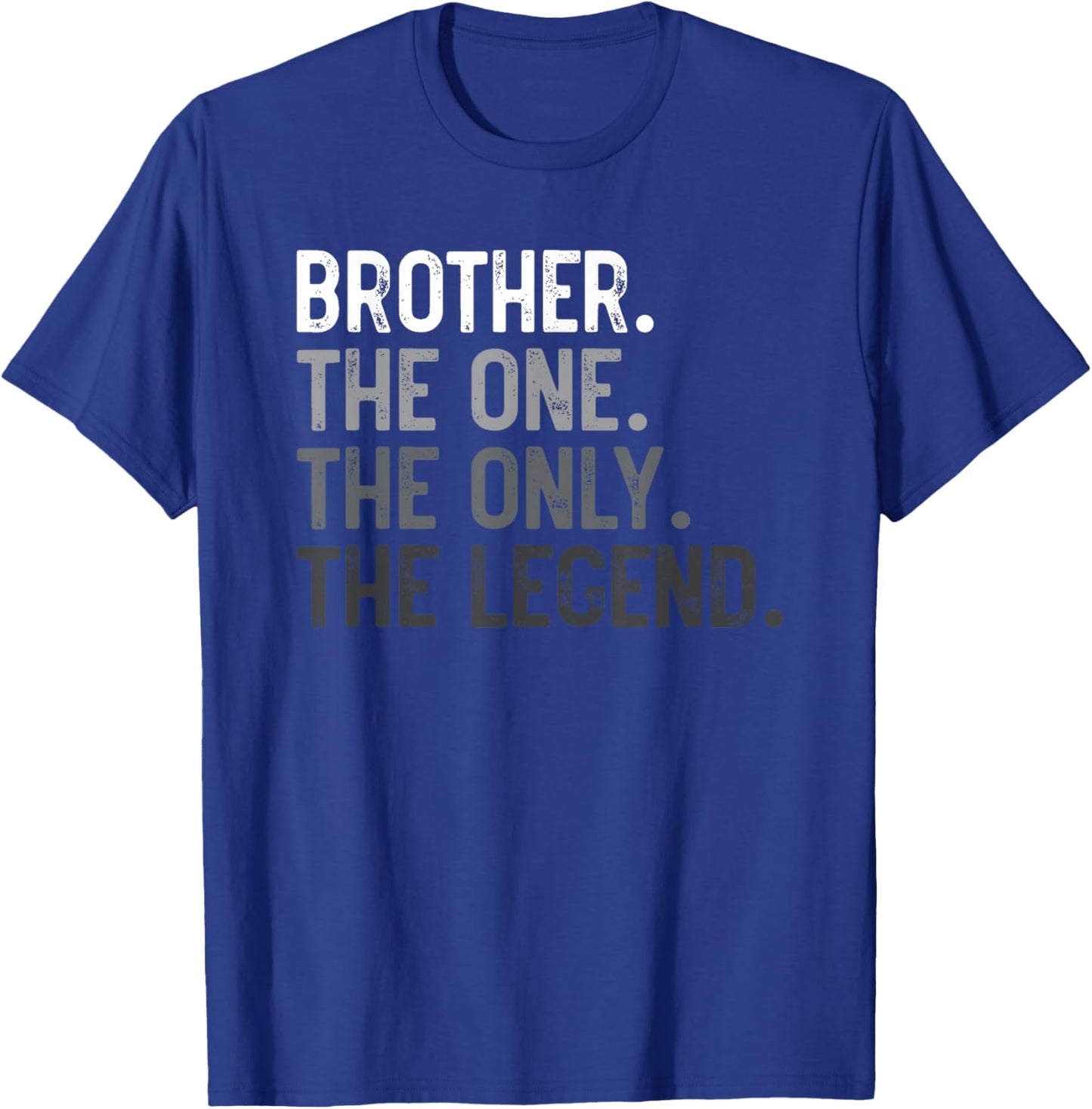 Brother One Only Legend Father's Day for Bro Siblings T-Shirt - T-Shirt | Royal