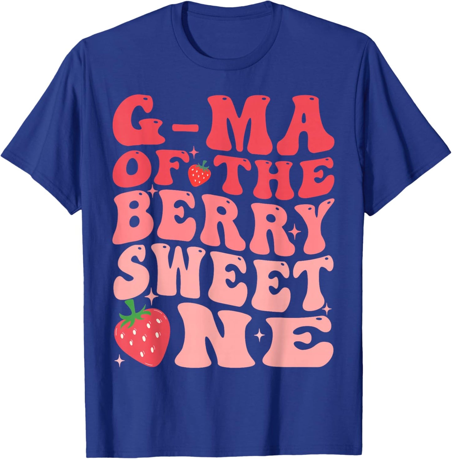 G-Ma Of The Berry Sweet One 1st Birthday Strawberry T-Shirt - T-Shirt | Royal