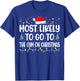 Most Likely To Go To Gym On Christmas Funny Gym Fitness Xmas T-Shirt - T-Shirt | Royal