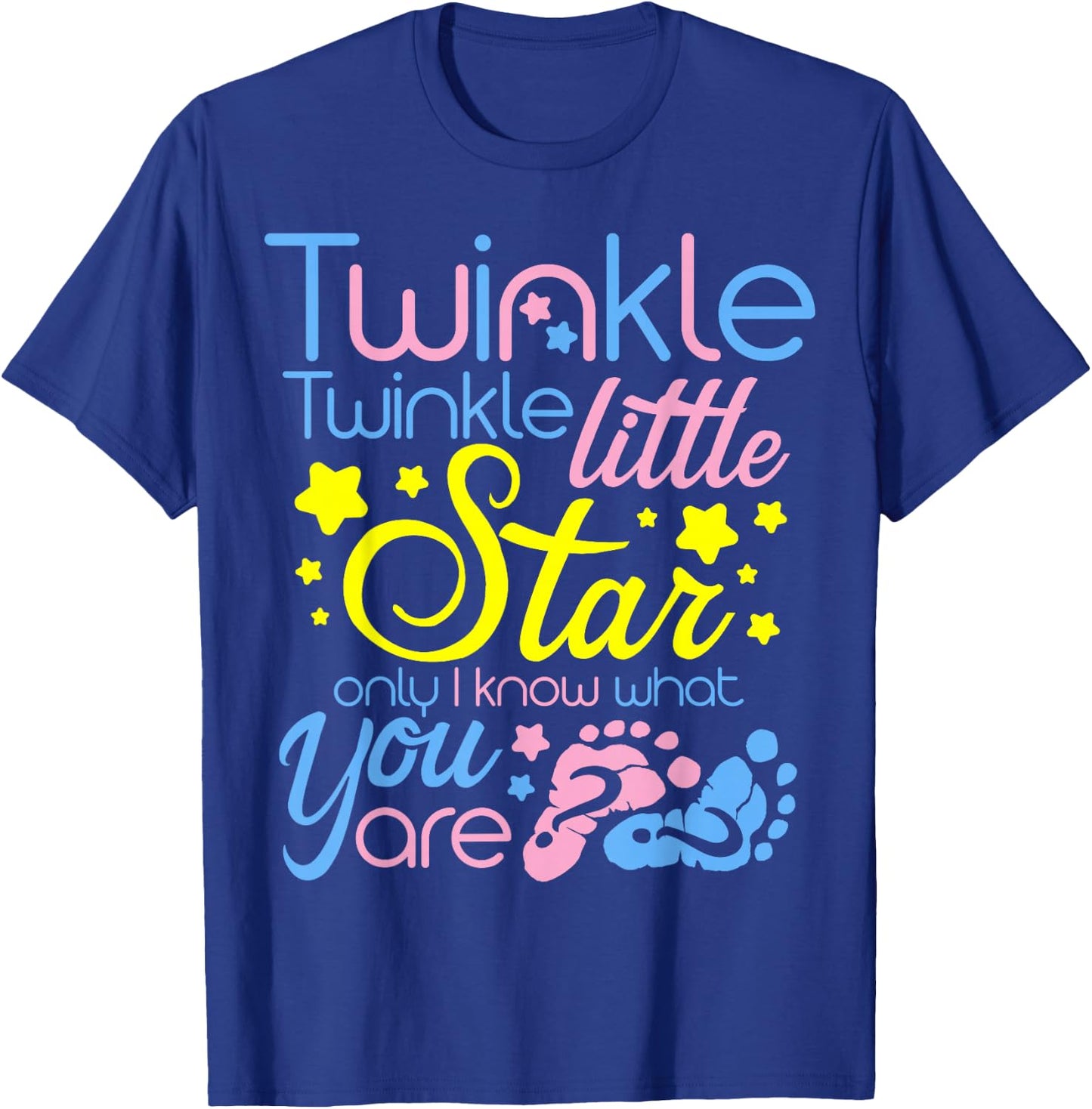 Twinkle Twinkle Little Star Only I Know Gender Keeper Reveal T-Shirt - T-Shirt | Royal