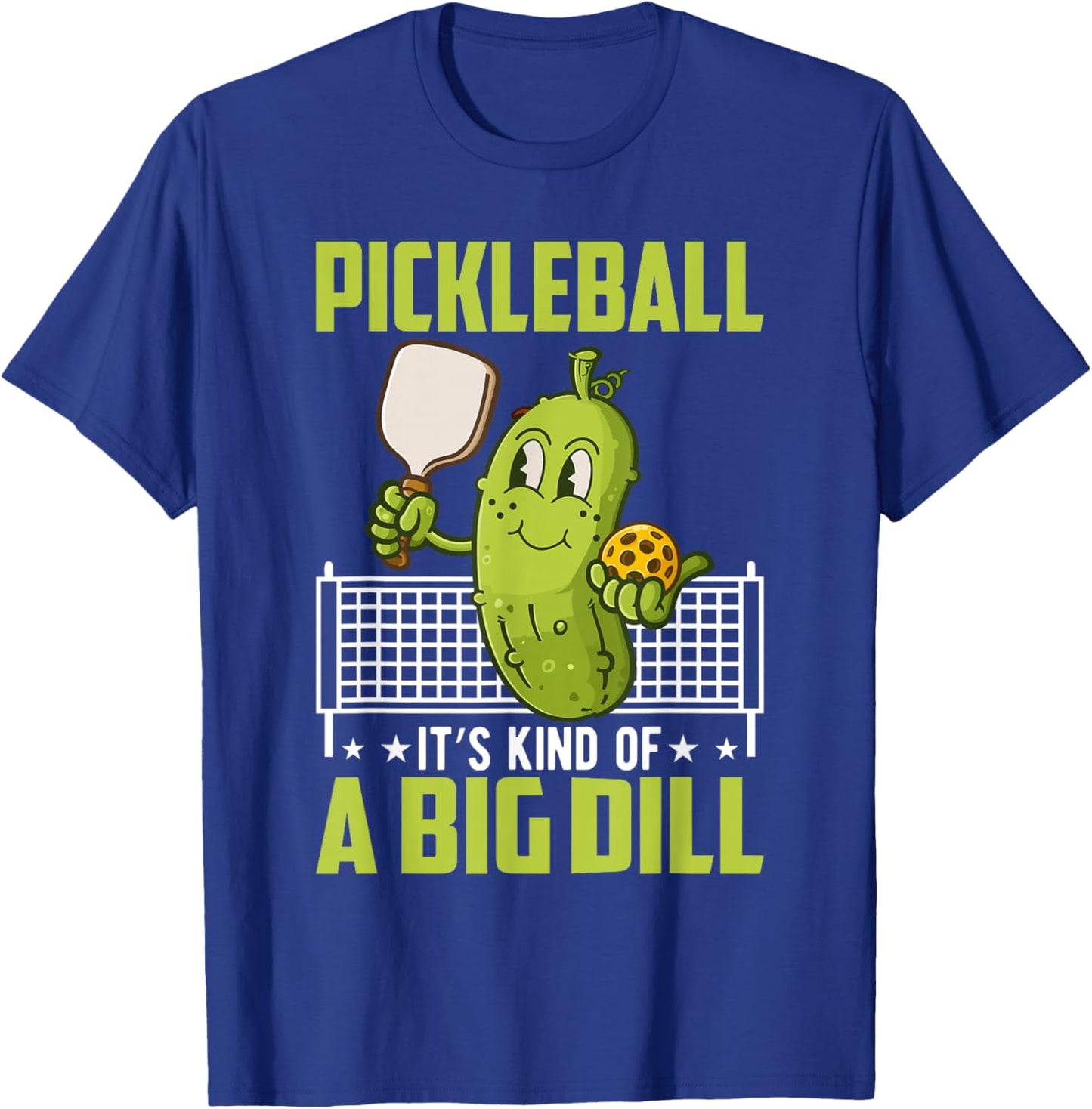 Pickle, It's Kind Of A Big Dill Funny Pickleball Paddleball T-Shirt - T-Shirt | Royal