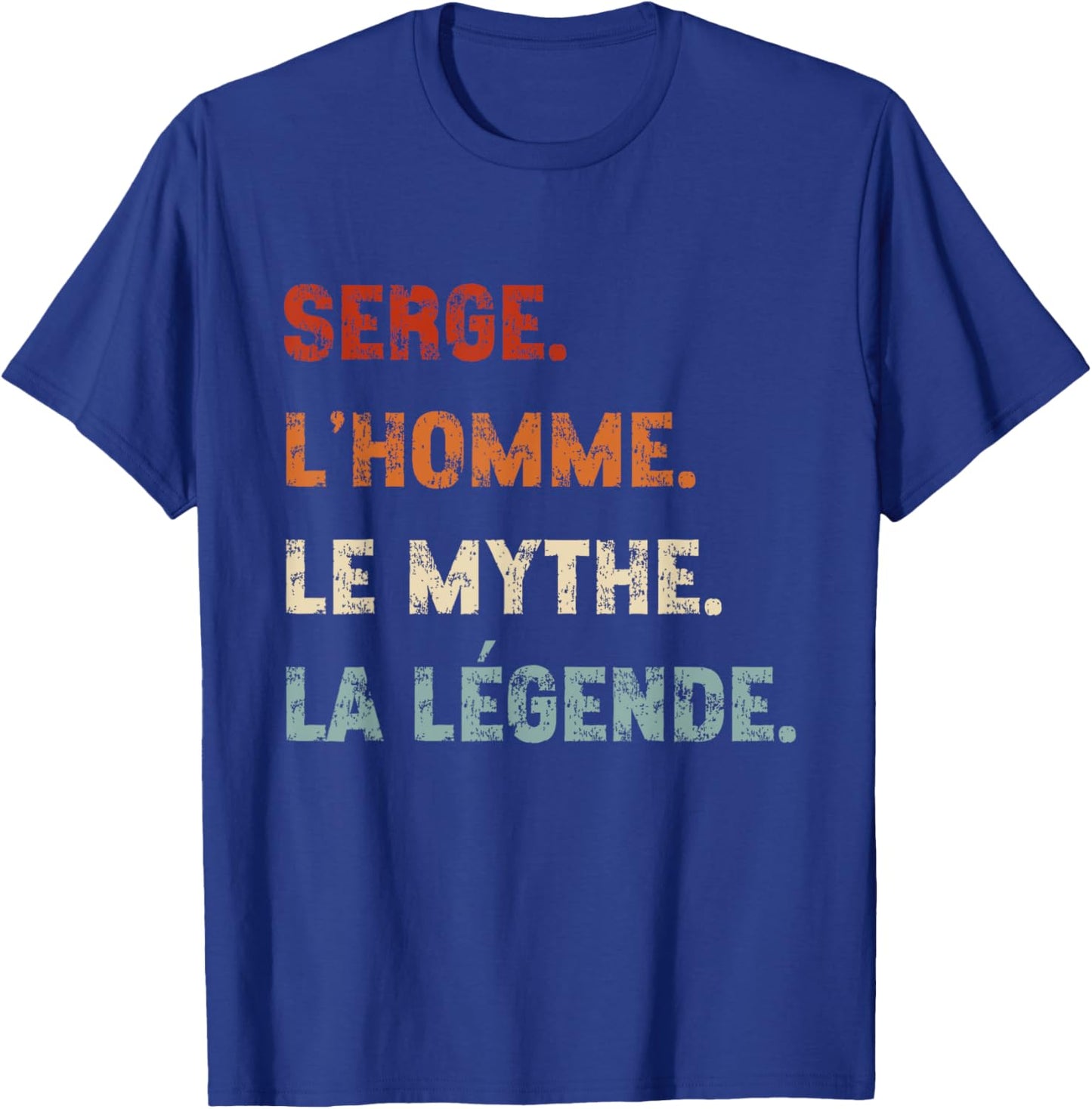 Serge Man Myth Legend Humor Name Custom Serge , Black, S T-Shirt - T-Shirt | Royal