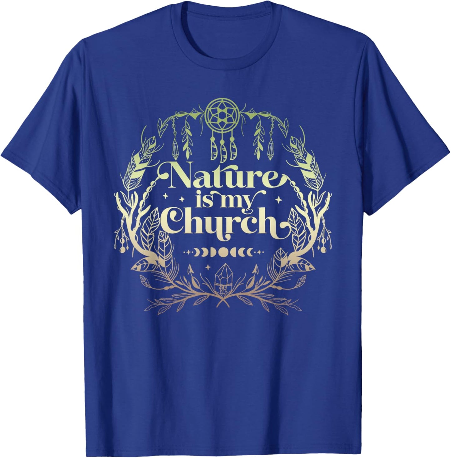 Nature Is My Church Witchcraft Herbalist Wiccan Witch Healer T-Shirt - T-Shirt | Royal