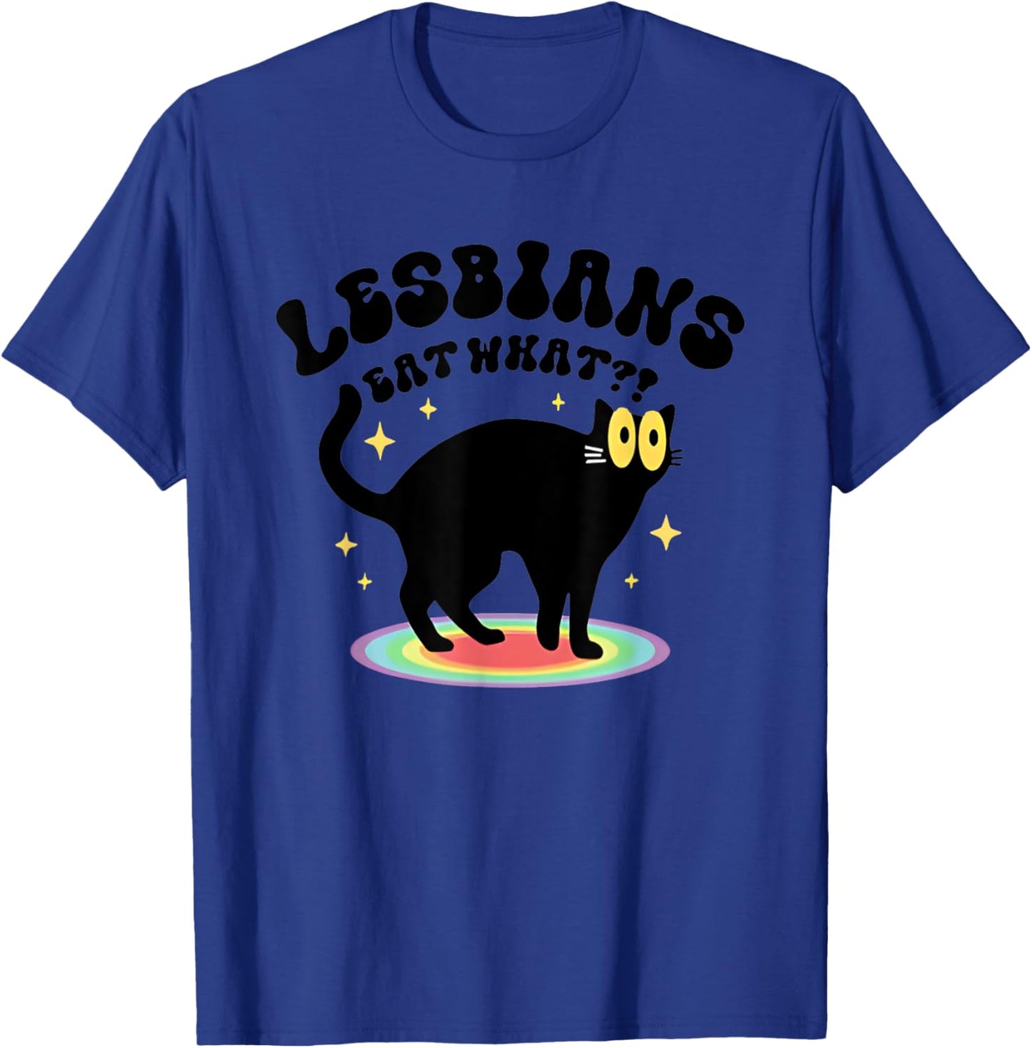 Black Cat Lesbians Eat What Men Women T-Shirt - T-Shirt | Royal