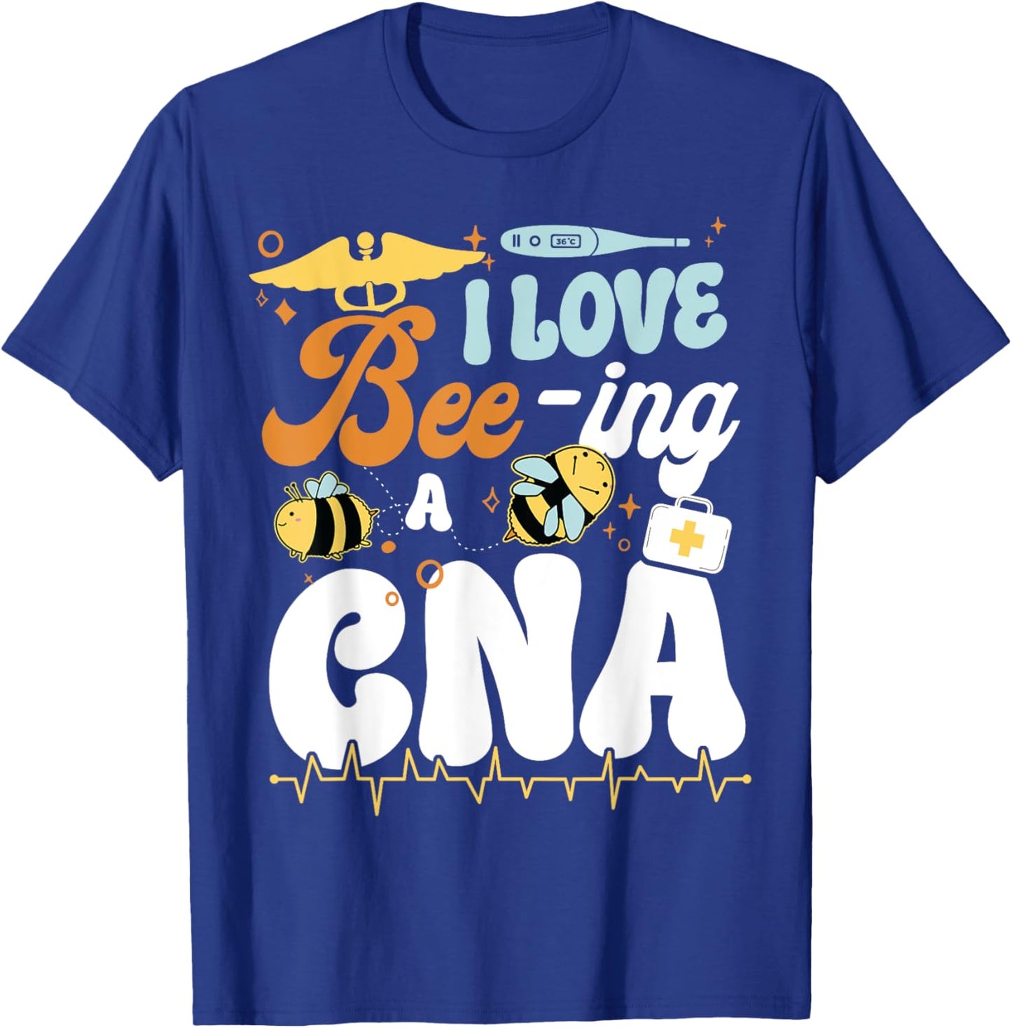 CNA Nurse Certified Nursing Assistant Bee Pun I Love Bee-Ing T-Shirt - T-Shirt | Royal